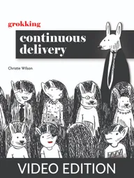 Grokking Continuous Delivery Video Edition